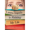 Laura Ingalls Is Ruining My Life