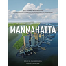 Mannahatta: A Natural History of New York City