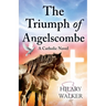 The Triumph of Angelscombe