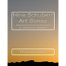 Nine Schubert Art Songs: Arranged for flute and piano by Kenneth D. Friedrich