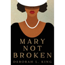 Mary Not Broken