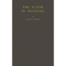 The Actor in Training