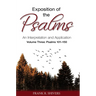 Exposition of the Psalms Volume Three: Psalms 101 - 150: An Interpretation and Application