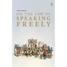 On the Law of Speaking Freely