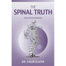 The Spinal Truth