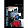 Sacred Smokes