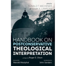 Handbook on Postconservative Theological Interpretation