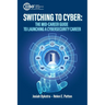 Switching to Cyber: The Mid-Career Guide to Launching a Cybersecurity Career