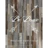 Be Brave: Biblical Stories of Faith and Courage - Part Two