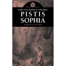 More Lost Books of the Bible: Pistis Sophia
