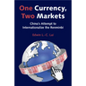One Currency, Two Markets