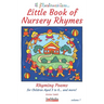Little Book of Nursery Rhymes: Rhyming Poems for Children Age 3 to 6... and more!