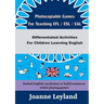 Photocopiable Games For Teaching EFL / ESL / EAL: Differentiated Activities For Children Learning English