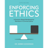 Enforcing Ethics: A Scenario-Based Workbook for Decisions in Criminal Justice