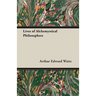 Lives of Alchemystical Philosophers