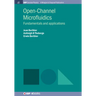Open-Channel Microfluidics: Fundamentals and Applications