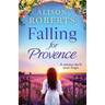 Falling For Provence