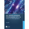 SQL Server Database Programming with C#: Desktop and Web Applications