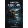 The Mystery of Stonley Lake: Power of the Cult