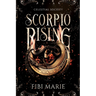 Scorpio Rising