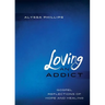 Loving An Addict: Gospel Reflections of Hope and Healing