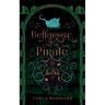 Bellarose and the Pirate: Twisted Fairy Tale Series