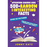 Attention Curious Kids: Random and Interesting Facts