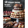 50 Ultimate Baking Recipes