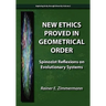 New Ethics Proved in Geometrical Order: Spinozist Reflexions on Evolutionary Systems