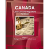 Canada Labor Laws and Regulations Handbook Volume 1 Strategic Information and Basic Laws