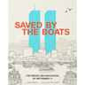 Saved by the Boats: The Heroic Sea Evacuation of September 11