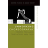 Unworking Choreography: The Notion of the Work in Dance