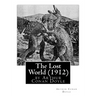 The Lost World (1912), by Arthur Conan Doyle