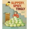 Slippery, Spicy, Tingly: A Kimchi Mystery