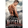 Rogue Officer: A Protector Romantic Suspense Standalone