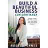 Build a Beautiful Business con Confianza: Become Friends with Risk to Grow, Scale, and Impact (And Avoid These Mistakes!)