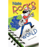 Nate Rocks the World