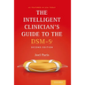 The Intelligent Clinician's Guide to the Dsm-5(r) (Revised)