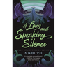 A Long and Speaking Silence