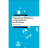 Philosophical Reflections on Neuroscience and Education