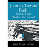 Journey Toward Faith: Finding Light Within the Tunnel