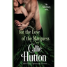 For the Love of the Marquess