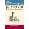 More Landmarks You Must Visit in Southeast Connecticut