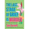 The Last Stage of Grief is Murder