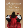 A Journey to Love: Breaking Cycles, Rejecting Toxic Love, Reframing Your Mindset