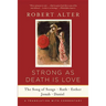 Strong as Death Is Love: The Song of Songs, Ruth, Esther, Jonah, and Daniel, a Translation with Commentary