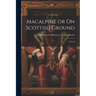 Macalpine or On Scottish Ground