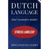Dutch Language Mini Vocabulary Builder: Stress Labeled!