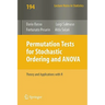 Permutation Tests for Stochastic Ordering and ANOVA: Theory and Applications with R