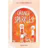 Orange Sparkles: Book 1 in the Magic Sparkles series